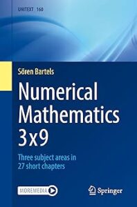 Cover of the book Numerical Mathematics: 3 x 9 by Sören Bartels, part of the UNITEXT series (volume 160),